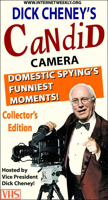 Cover of Dick Cheney's Candid Camera VHS domestic spying's funniest moments