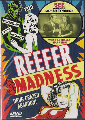 Poster from Reefer Madness marijuana demonization film